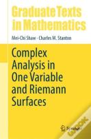 Complex Analysis In One Variable And Riemann Surfaces