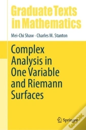 Complex Analysis In One Variable And Riemann Surfaces