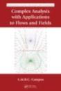 Complex Analysis With Applications To Flows And Fields - Preview