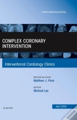 Capa do artigo Complex Coronary Intervention, An Issue Of Interventional Cardiology Clinics