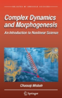 Complex Dynamics And Morphogenesis - Preview