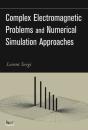 Complex Electromagnetic Problems And Numerical Simulation Approaches - Preview