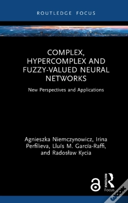 Capa do artigo Complex, Hypercomplex And Fuzzy-Valued Neural Networks