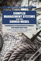 Complex Management Systems And The Shingo Model