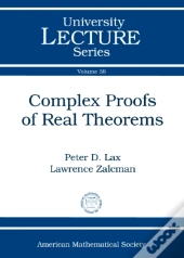 Complex Proofs Of Real Theorems