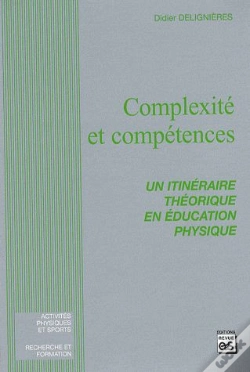 Capa do artigo Complexité Et Compétences Un Itinéraire Théorique En E.P.
