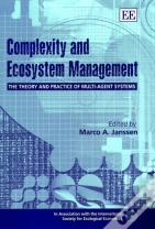 Complexity And Ecosystem Management - The Theory And Practice Of Multi-Agent Systems