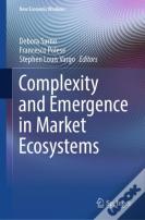 Complexity And Emergence In Market Ecosystems
