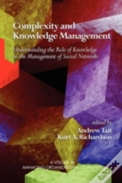 Capa do artigo Complexity And Knowledge Management Understanding The Role Of Knowledge In The Management Of Social Networks