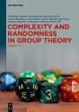 Complexity And Randomness In Group Theory - Preview