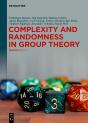 Complexity And Randomness In Group Theory - Preview
