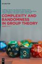 Complexity And Randomness In Group Theory - Preview