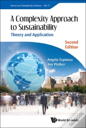 Complexity Approach To Sustainability, A: Theory And Application (Second Edition)