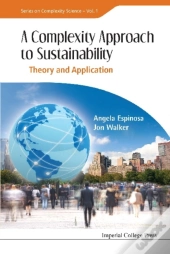 Complexity Approach To Sustainability, A: Theory And Application