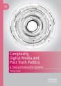 Complexity, Digital Media And Post Truth Politics - Preview