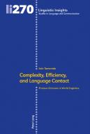 Complexity, Efficiency, And Language Contact