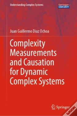 Capa do artigo Complexity Measurements And Causation For Dynamic Complex Systems