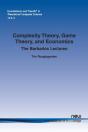 Complexity Theory, Game Theory, And Economics - Preview