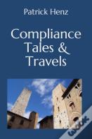 Compliance Tales & Travels