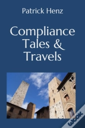 Compliance Tales & Travels