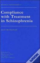 Compliance With Treatment In Schizophrenia