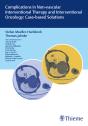 Complications In Non-Vascular Interventional Therapy And Interventional Oncology: Case-Based Solutions - Preview