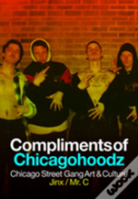 Compliments Of Chicagohoodz