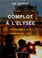 Complot À L'Élysee : De Versailles À La Citadelle De Lille - Preview