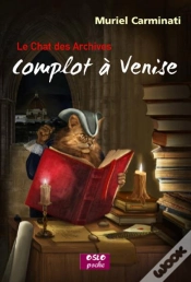 Capa do artigo Complot A Venise Le Chat Des Archives