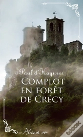 Complot En Forêt De Crécy