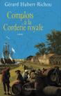 Complots À La Corderie Royale - Preview
