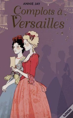 Capa do artigo Complots A Versailles