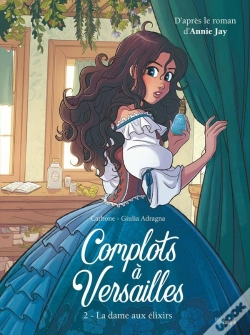 Capa do artigo Complots À Versailles Tome 2 : La Dame Aux Elixirs