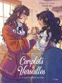 Complots À Versailles Tome 3 : L'Aiguille Empoisonnée - Preview