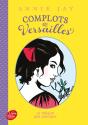 Complots À Versailles Tome 4 : Le Trésor Des Rovigny - Preview