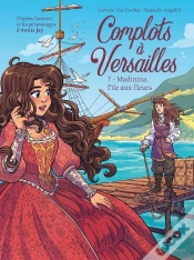 Capa do artigo Complots À Versailles Tome 7 : Madinina, L