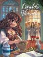 Complots À Versailles Tome 9 : La Pièce Maudite - Preview