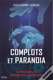 Complots Et Paranoia