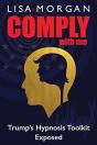 Comply With Me: Trump'S Hypnosis Toolkit - Preview