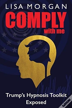Capa do artigo Comply With Me: Trump'S Hypnosis Toolkit