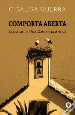 Capa do artigo Comporta Aberta - Retratos de uma Comporta Antiga