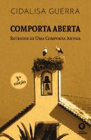 Comporta Aberta - Retratos de uma Comporta Antiga