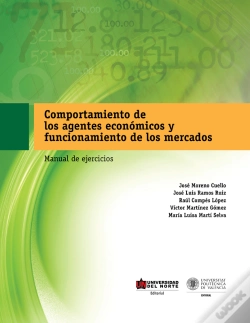 Capa do artigo Comportamiento De Los Agentes Económicos Y Funcionamiento De Los Mercados: Manual De Ejercicios