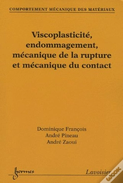 Capa do artigo Comportement Mecanique Des Materiaux 2 Viscoplasticite Endommagement Mecanique De La Rupture Et Meca