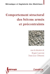 Comportement Structural Des Bétons Armés Et Précontraints (Traité Mim, Série Matériaux De Construction)