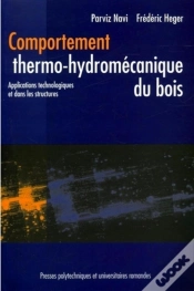 Capa do artigo Comportement Thermo-Hydromécanique Du Bois : Applications Technologiques Et Dans Les Structures