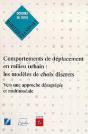 Comportements De Déplacement En Milieu Urbain ; Les Modèles De Choix Discrets Vers Une Approche Désagr - Preview
