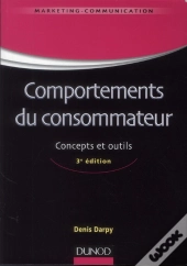 Comportements Du Consommateur ; Concepts Et Outils (3e Édition)