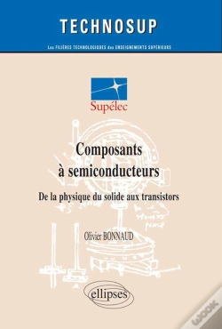 Capa do artigo Composants A Semiconducteurs De La Physique Du Solide Aux Transistors