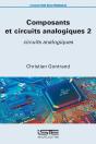 Composants Et Circuits Analogiques Tome 2 : Circuits Analogiques - Preview